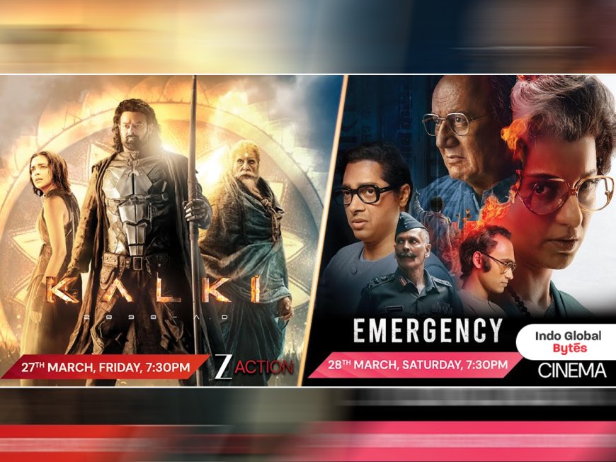 Zee Action and Anmol Cinema Announce Back-to-Back Premieres of Kalki 2898 AD and Emergency